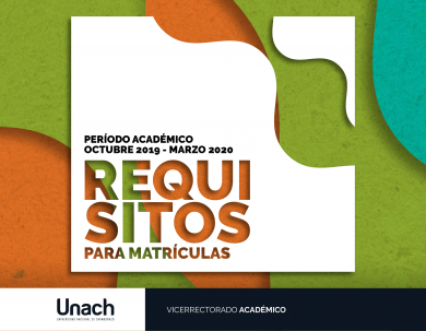 REQUISITOS PARA MATRÍCULAS PERÍODO ACADÉMICO OCTUBRE 2019 - MARZO 2020