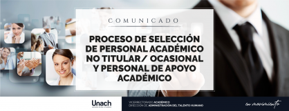 PROCESO DE SELECCIÓN DE PERSONAL ACADÉMICO NO TITULAR/ OCASIONAL Y PERSONAL DE APOYO ACADÉMICO