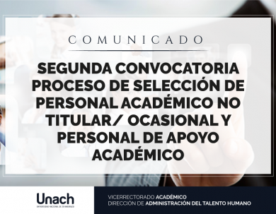 SEGUNDA CONVOCATORIA PROCESO DE SELECCIÓN DE PERSONAL ACADÉMICO NO TITULAR/ OCASIONAL Y PERSONAL DE APOYO ACADÉMICO
