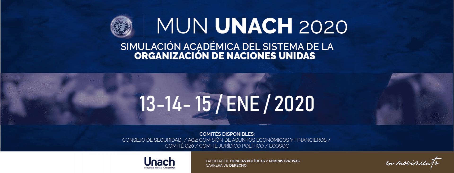 PARTICIPA EN EL MODELO DE NACIONES UNIDAS MUN UNACH 2020