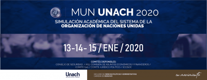 PARTICIPA EN EL MODELO DE NACIONES UNIDAS MUN UNACH 2020