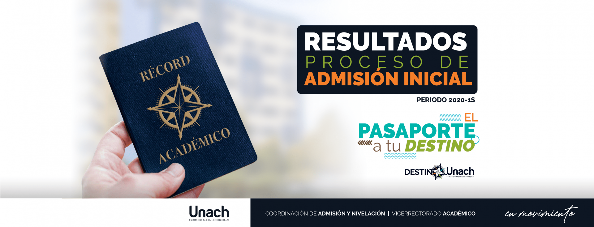 RESULTADOS DEL PROCESO DE ADMISIÓN INICIAL O COMPLEMENTARIO UNACH 2020-1S