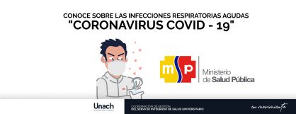 CONOCE SOBRE LAS INFECCIONES RESPIRATORIAS AGUDAS "CORONAVIRUS COVID - 19"