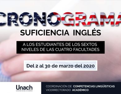 CRONOGRAMA EXÁMENES DE SUFICIENCIA INGLÉS PARA LOS SEXTOS SEMESTRES DE TODAS LAS FACULTADES