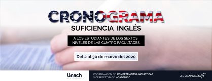 CRONOGRAMA EXÁMENES DE SUFICIENCIA INGLÉS PARA LOS SEXTOS SEMESTRES DE TODAS LAS FACULTADES