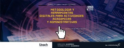 CURSO METODOLOGÍA Y HERRAMIENTAS DIGITALES PARA ACTIVIDADES ACADÉMICAS Y ADMINISTRATIVAS