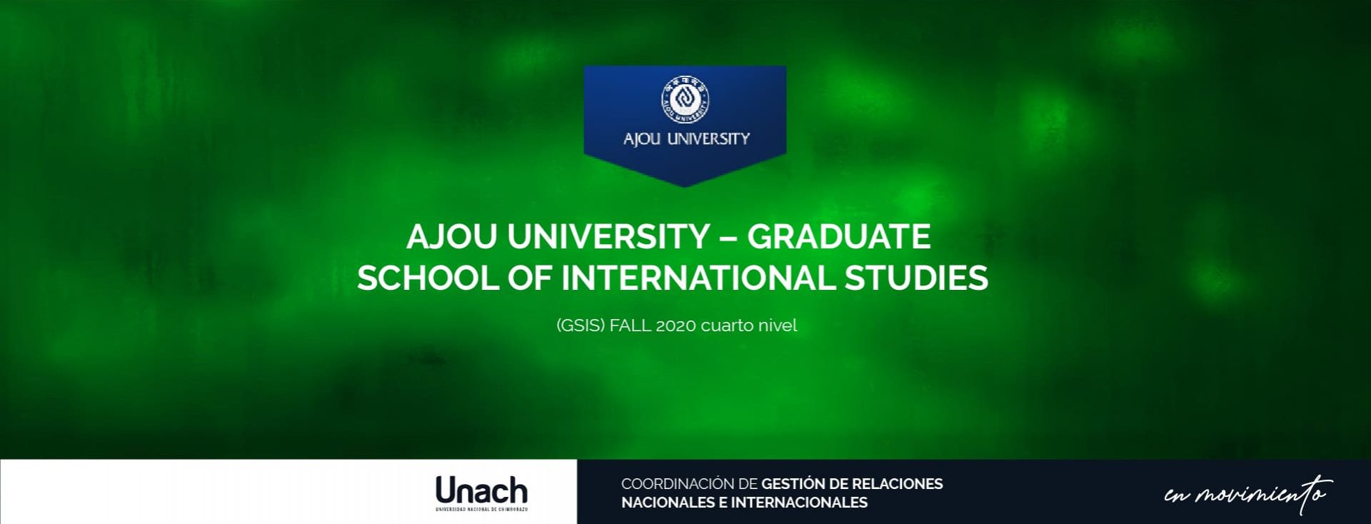 AJOU UNIVERSITY – GRADUATE SCHOOL OF INTERNATIONAL STUDIES (GSIS) FALL 2020 CUARTO NIVEL