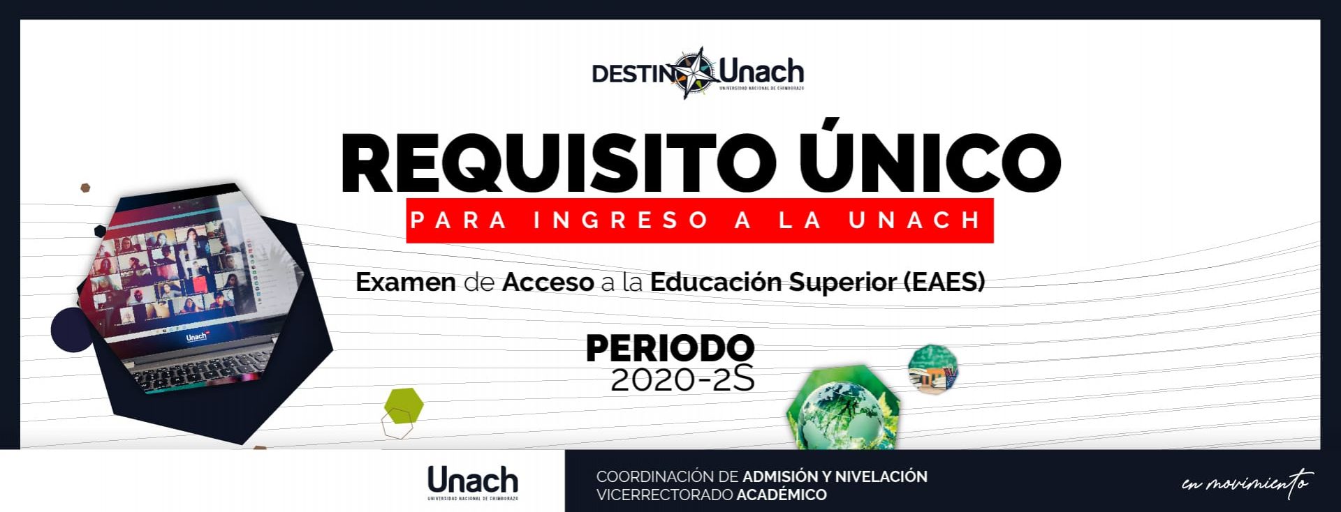 REQUISITO ÚNICO PARA INGRESO A LA UNACH