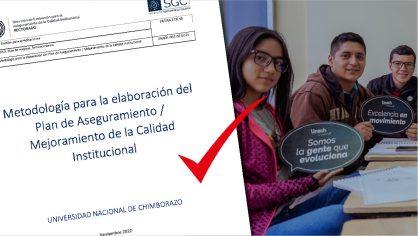 LA UNACH ELABORA SU PLAN DE ASEGURAMIENTO DE LA CALIDAD