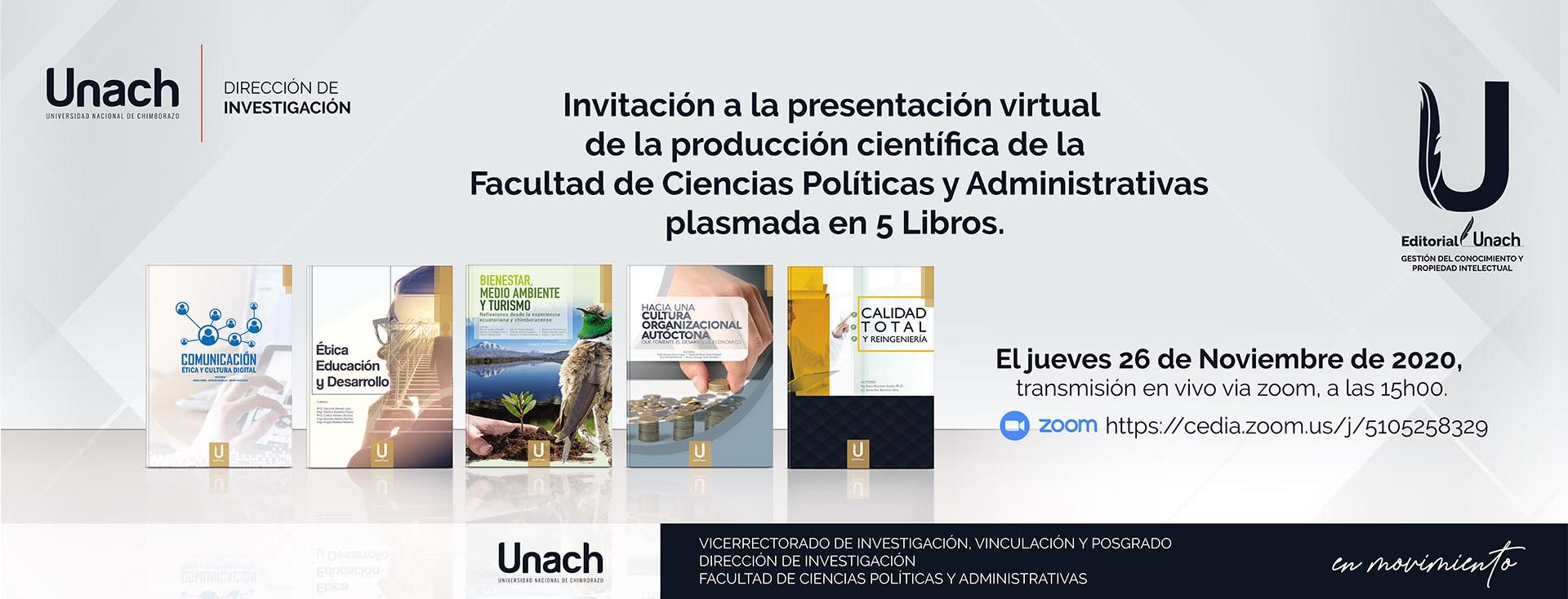 INVITACIÓN A LA PRESENTACIÓN VIRTUAL DE LA PRODUCCIÓN CIENTÍFICA, 5 LIBROS DE LA FACULTAD DE CIENCIAS POLÍTICAS Y ADMINISTRATIVAS