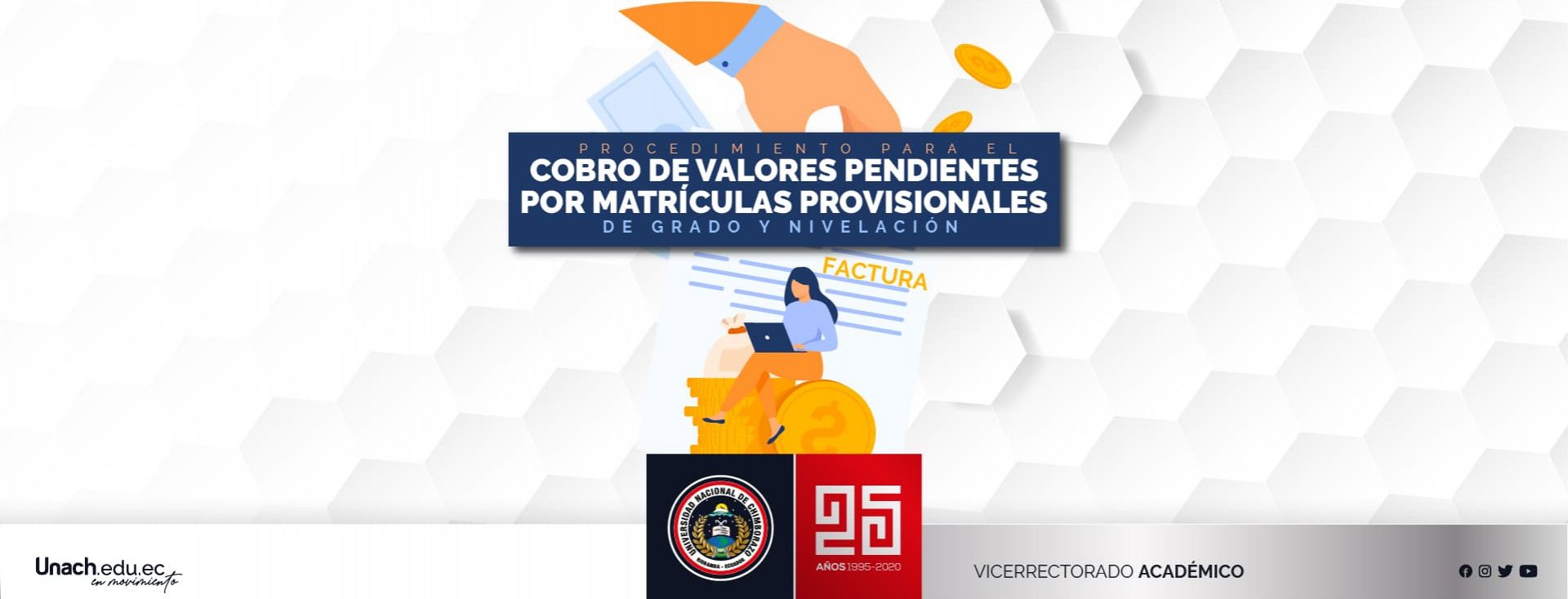 PROCEDIMIENTO PARA EL COBRO DE VALORES PENDIENTES POR MATRICULAS PROVISIONALES DE LOS ESTUDIANTES DE GRADO Y NIVELACIÓN