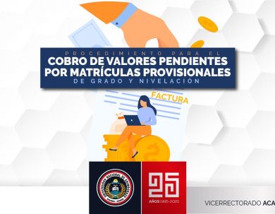 PROCEDIMIENTO PARA EL COBRO DE VALORES PENDIENTES POR MATRICULAS PROVISIONALES DE LOS ESTUDIANTES DE GRADO Y NIVELACIÓN