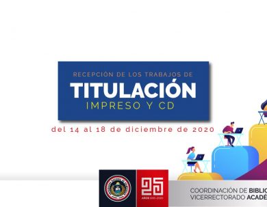 RECEPCIÓN DE TRABAJOS DE TITULACIÓN IMPRESOS Y EN CD