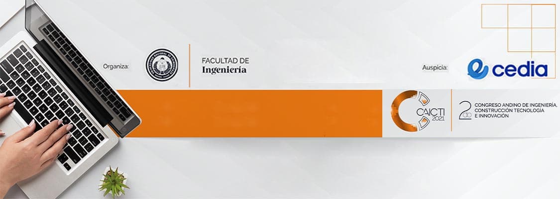 SEGUNDO CONGRESO ANDINO DE INGENIERÍA, CONSTRUCCIÓN, TECNOLOGÍA E INNOVACIÓN CAICTI 2021