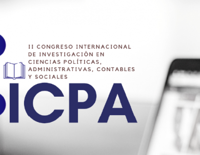 II CONGRESO INTERNACIONAL DE INVESTIGACIÓN EN CIENCIAS POLÍTICAS, ADMINISTRATIVAS, CONTABLES Y SOCIALES
