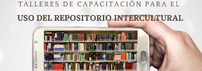 CAPACITACIÓN USO DEL REPOSITORIO BIBLIOGRÁFICO NACIONAL DE EIB, ETNOEDUCACIÓN E INTERCULTURALIDAD