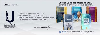 PRESENTACIÓN VIRTUAL DE LA PRODUCCIÓN CIENTÍFICA DE LAS FACULTADES DE CIENCIAS POLÍTICAS Y ADMINISTRATIVAS Y LA FACULTAD DE CIENCIAS DE LA SALUD.