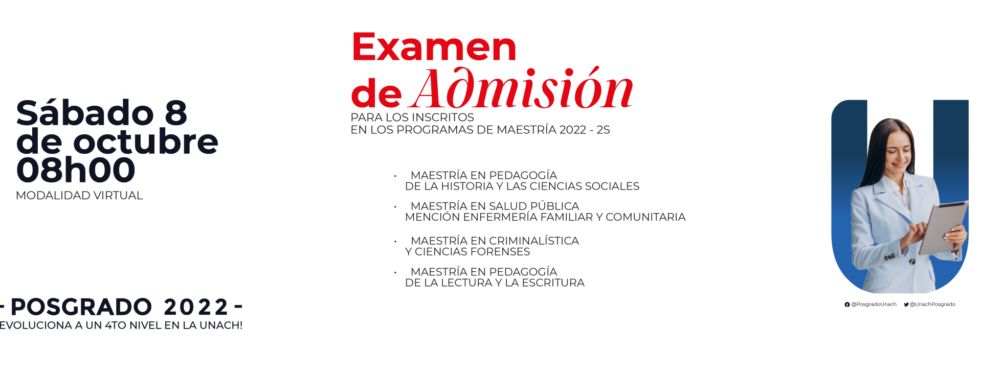 EXAMEN DE ADMISIÓN PARA LOS INSCRITOS EN LOS PROGRAMAS DE MAESTRÍA 2022