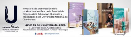 INVITACIÓN A LA PRESENTACIÓN DE LA PRODUCCIÓN CIENTÍFICA DE LA FACULTAD DE CIENCIAS DE LA EDUCACIÓN, HUMANAS Y TECNOLOGÍAS