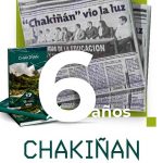 ¡SEIS AÑOS DE CHAKIÑAN!