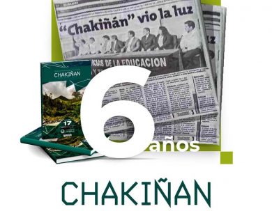 ¡SEIS AÑOS DE CHAKIÑAN!