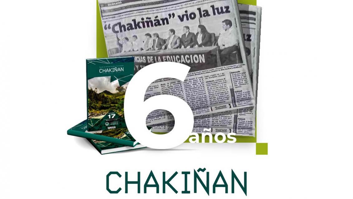 ¡SEIS AÑOS DE CHAKIÑAN!