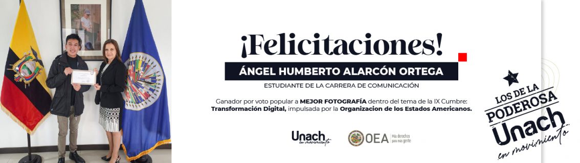 ESTUDIANTE DE LA CARRERA DE COMUNICACIÓN DE LA UNACH GANA EL CONCURSO DE FOTOGRAFÍA DE LA OEA