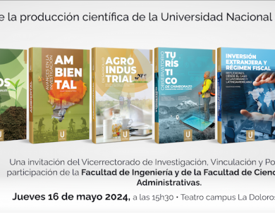 PRESENTACIÓN DE LA PRODUCCIÓN CIENTÍFICA DE LA UNIVERSIDAD NACIONAL DE CHIMBORAZO DE LA FACULTAD DE INGENIERÍA Y DE LA FACULTAD DE CIENCIAS POLITICAS Y ADMINISTRATIVAS.