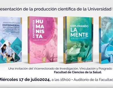 PRESENTACIÓN DE LA PRODUCCIÓN CIENTÍFICA DE LA FACULTAD DE CIENCIAS DE LA SALUD