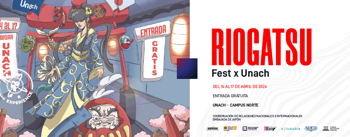 JAPÓN EN LA UNACH: RIOGATSU X UNACH IMPULSA LA CULTURA JAPONESA, LA INTERNACIONALIZACIÓN Y LAS OPORTUNIDADES ACADÉMICAS