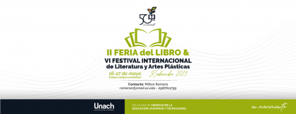 II FERIA DEL LIBRO & VI FESTIVAL INTERNACIONAL DE LITERATURA Y ARTES PLÁSTICAS RIOBAMBA 2019