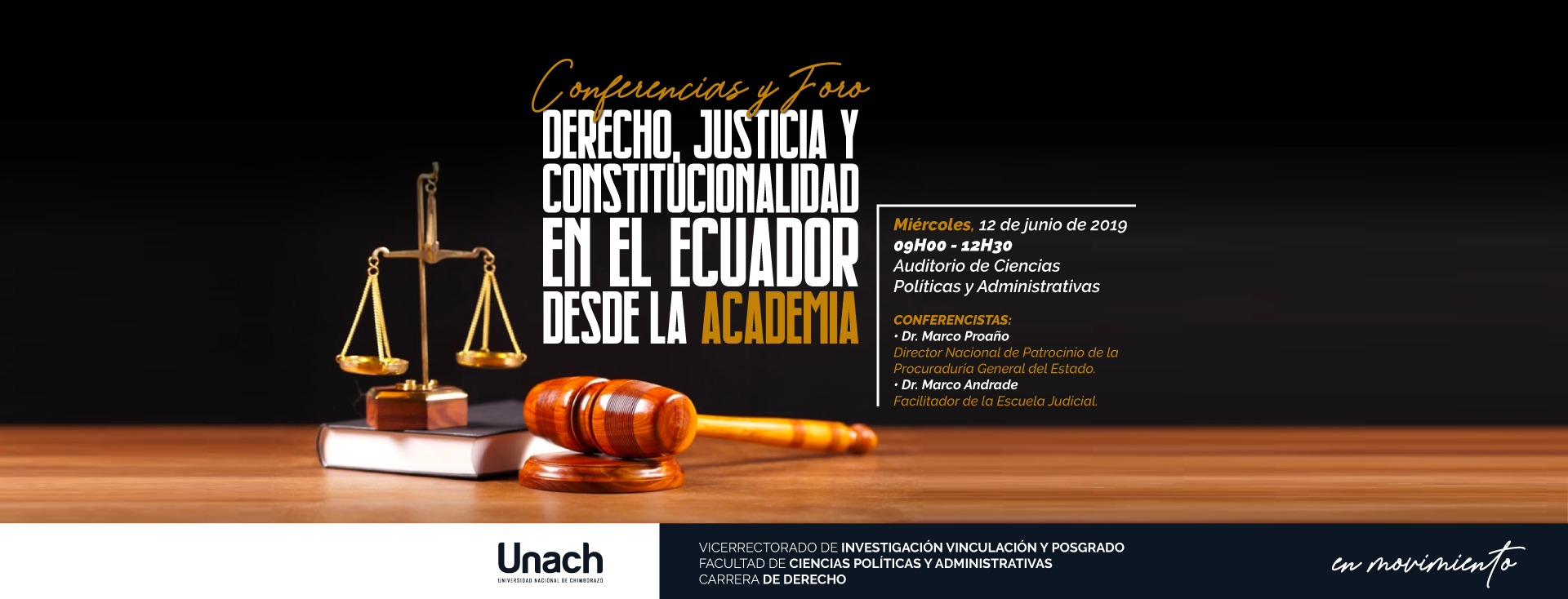 CONFERENCIAS Y FORO, DERECHO JUSTICIA Y CONSTITUCIONALIDAD EN EL ECUADOR DESDE LA ACADEMIA