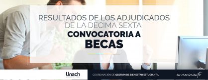 RESULTADOS XVI CONVOCATORIA A BECAS PERIODO ABRIL- AGOSTO 2019