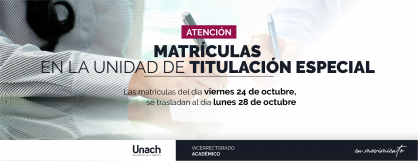 MATRÍCULAS EN LA UNIDAD DE TITULACIÓN ESPECIAL