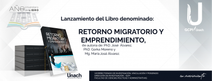 LANZAMIENTO DEL LIBRO RETORNO MIGRATORIO Y EMPRENDIMIENTO